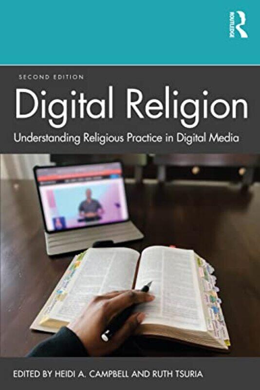 

Digital Religion by Heidi A Texas A&M University, USA CampbellRuth Seton Hall University, USA Tsuria-Paperback