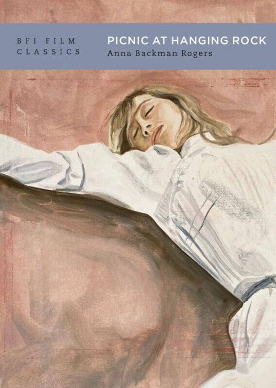 

Picnic at Hanging Rock by Anna Backman University of Gothenburg, Sweden Rogers-Paperback