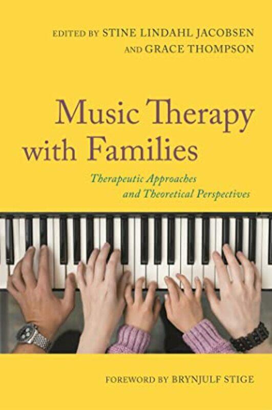 

Music Therapy with Families by Stine Lindahl JacobsenGrace Thompson-Paperback