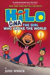 Hilo Book 7: Gina: The Girl Who Broke the World.Hardcover,By :Winick Judd