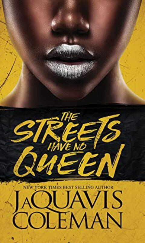 

The Streets Have No Queen by Jaquavis Coleman-Paperback