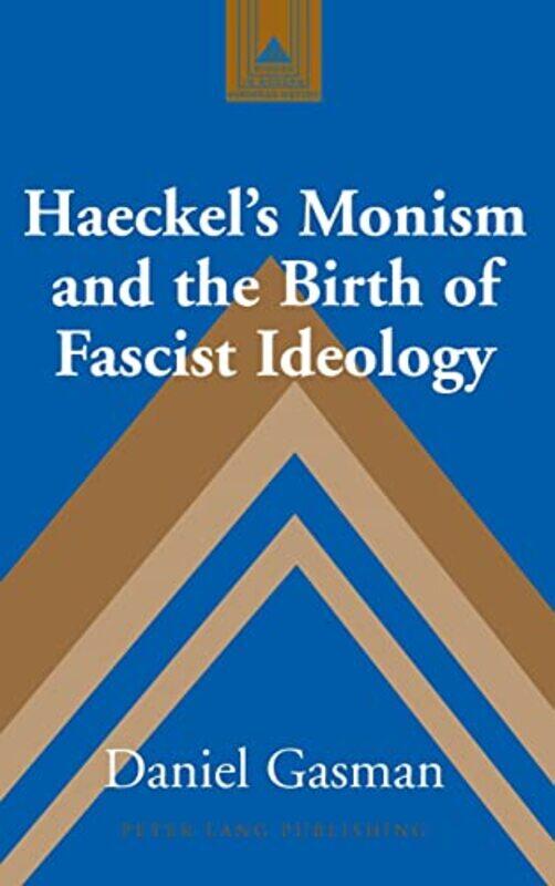 

Haeckels Monism and the Birth of Fascist Ideology by Paula BlockTerry J Erdmann-Hardcover