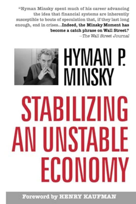 

Stabilizing an Unstable Economy by Philip Larkin-Hardcover
