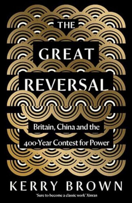 

The Great Reversal by Kerry Brown -Hardcover