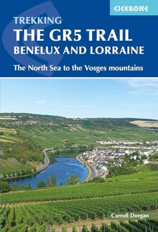 

The GR5 Trail Benelux and Lorraine by Carroll Dorgan-Paperback