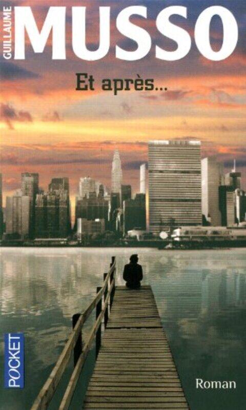 

Et Apres, By: Guillaume Musso