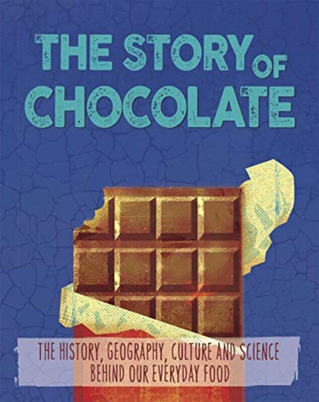 

The Story of Food Chocolate by Alex Woolf-Paperback