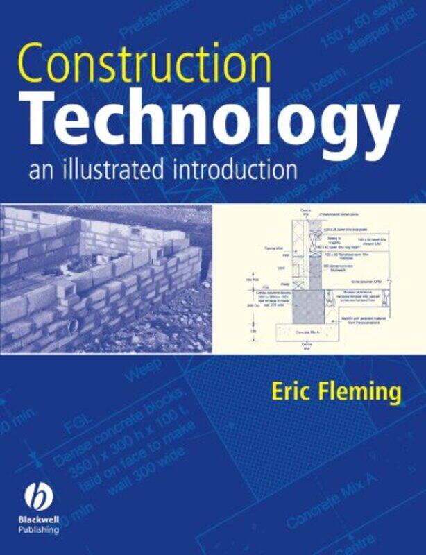 

Construction Technology by Eric HERIOT-WATT UNIVERSITY Fleming-Paperback