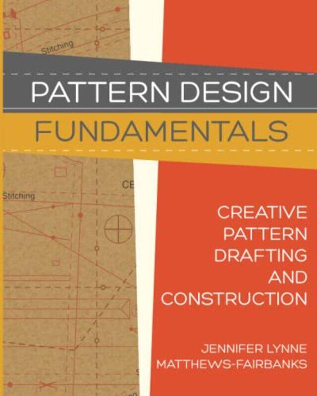 

Pattern Design: Fundamentals: Construction and Pattern Making for Fashion Design , Paperback by Forsyth, Dawn Marie - Matthews-Fairbanks, Jennifer Lyn