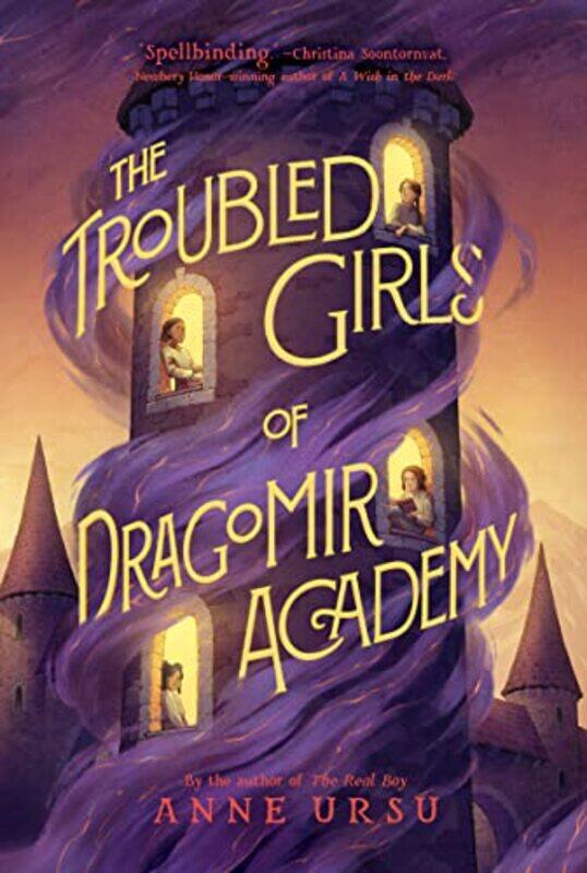 

The Troubled Girls Of Dragomir Academy by Anne Ursu-Paperback
