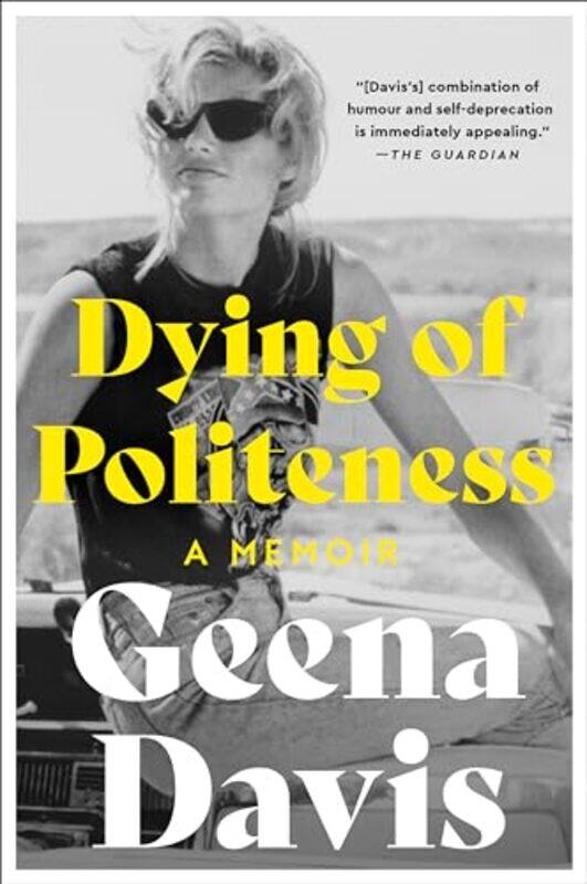 

Dying Of Politeness By Davis Geena - Paperback
