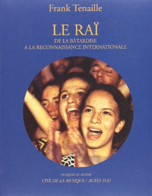 Le Ra : De la b tardise la reconnaissance internationale (inclus un CD),Paperback by Frank Tenaille