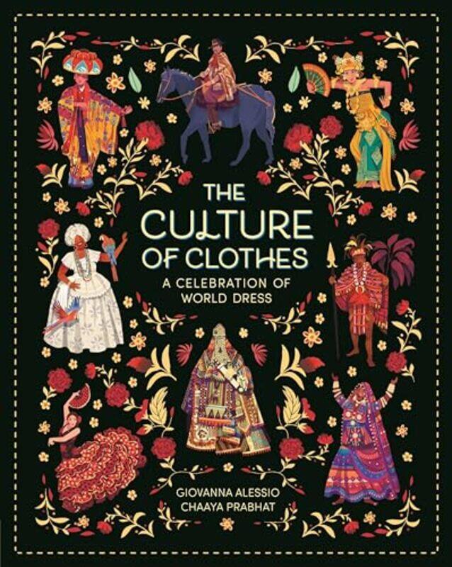 

The Culture of Clothes by Giovanna AlessioChaaya Prabhat -Paperback