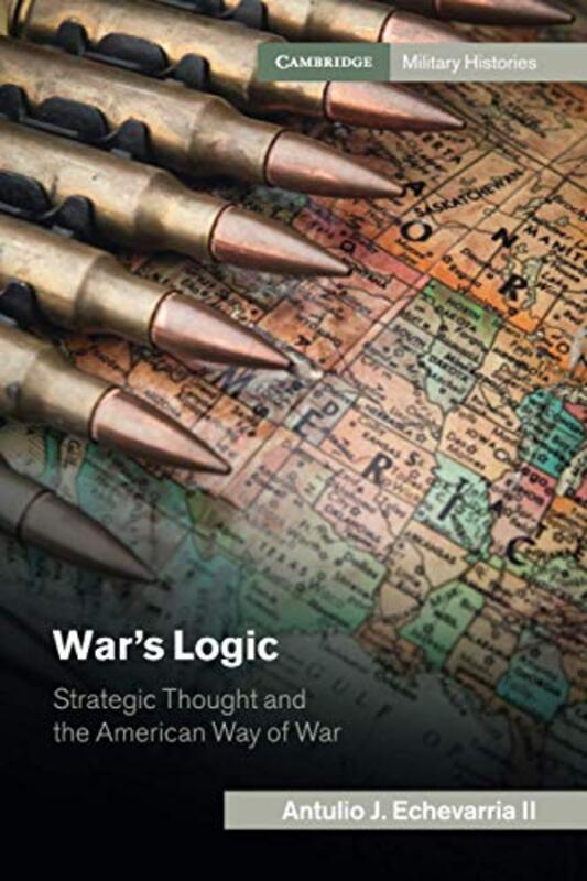 

Wars Logic by Antulio J Echevarria II-Paperback