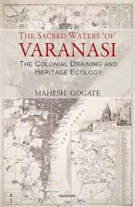 

The Sacred Waters of Varanasi by Mahesh Gogate-Hardcover