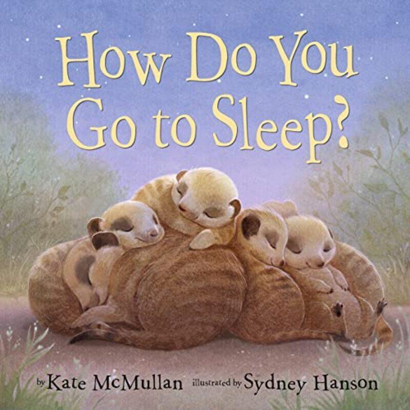 

How Do You Go To Sleep , Paperback by Mcmullan, Kate