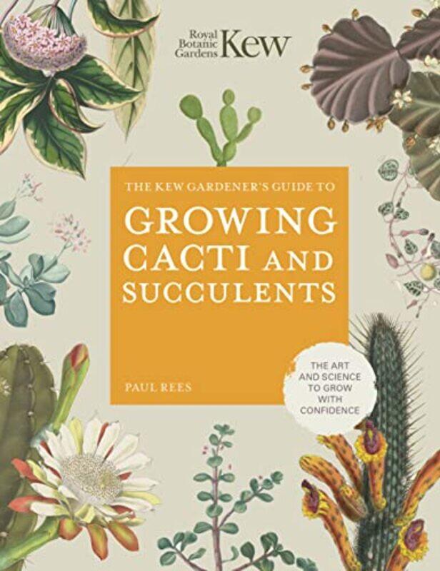 

The Kew Gardeners Guide to Growing Cacti and Succulents by Ada Nicolle-Hardcover