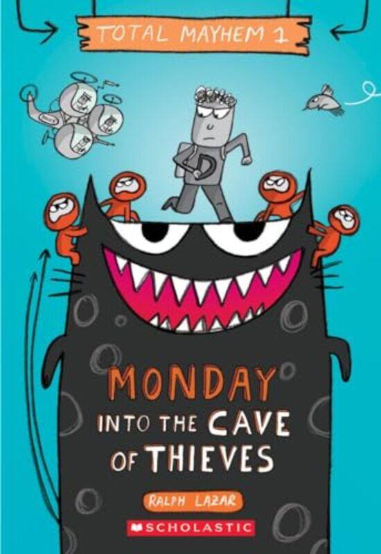 

Monday Into the Cave of Thieves Total Mayhem 1 by Ralph LazarLisa Swerling-Paperback