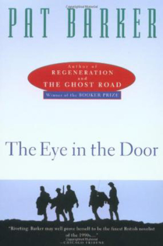 

The Eye in the Door, Paperback Book, By: Pat Barker