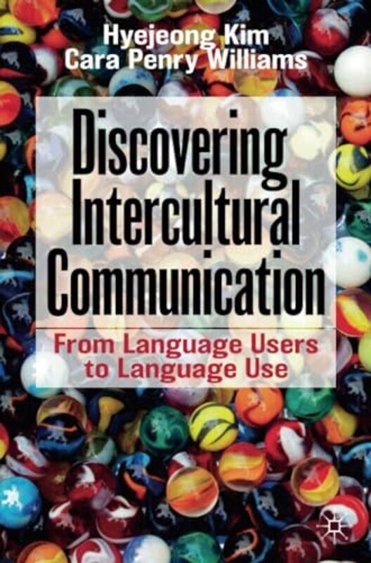 

Discovering Intercultural Communication by Patricia MalcolmsonRobert Malcolmson-Paperback