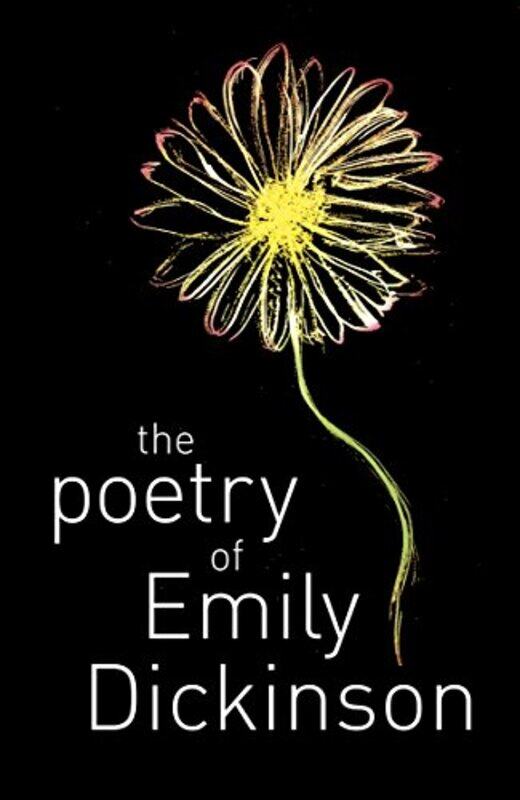 

The Poetry of Emily Dickinson by Emily Dickinson-Paperback