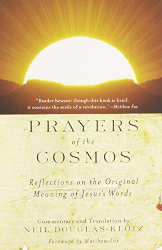 

Prayers Of The Cosmos By Douglas-Klotz N - Paperback