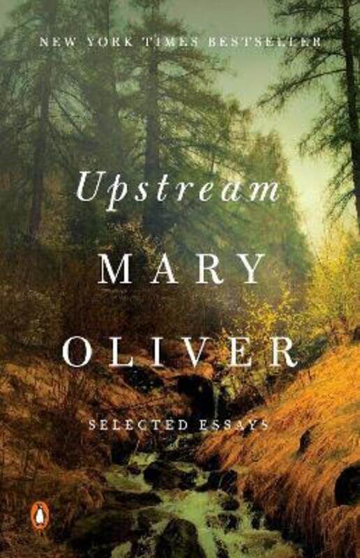 

Upstream: Selected Essays