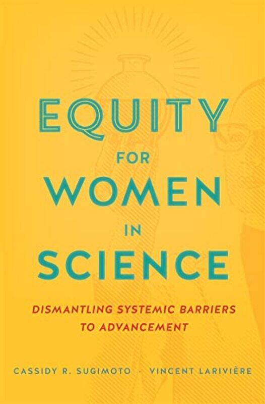 

Equity For Women In Science by Cassidy R SugimotoVincent Lariviere-Hardcover