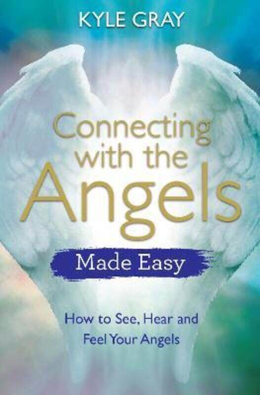 

Connecting with the Angels Made Easy.paperback,By :Gray, Kyle