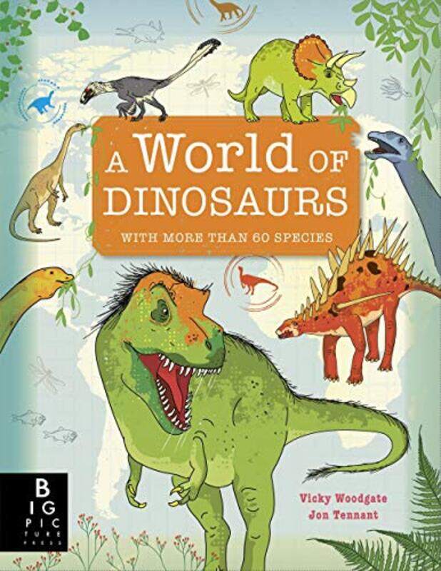 

A World of Dinosaurs by John Conrad Australian National University JaegerNeville G W University of California Berkeley CookRobert Imperial College Lon