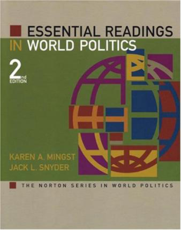 Essential Readings in World Politics, Paperback Book, By: Karen A. Mingst