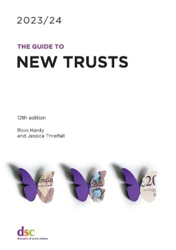 

The Guide To New Trusts 202324 by Ross HardyJessica Threlfall-Paperback