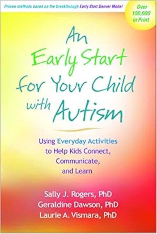 

Early Start For Your Child With Autism By Rogers Sally J - Paperback