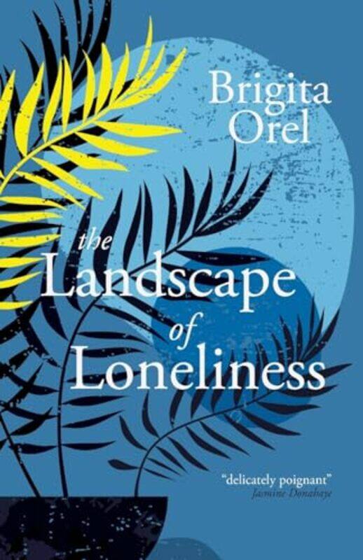 

The Landscape of Loneliness by Brigita Orel-Paperback