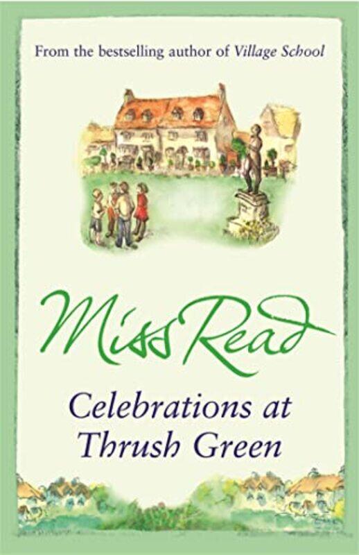 

Celebrations at Thrush Green by Miss Read-Paperback