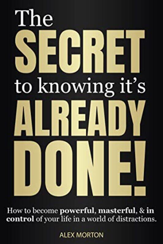 

The Secret to Knowing Its Already Done! by Cath Senker-Hardcover