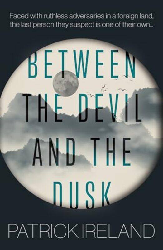 

Between the Devil and the Dusk by Patrick Ireland-Paperback
