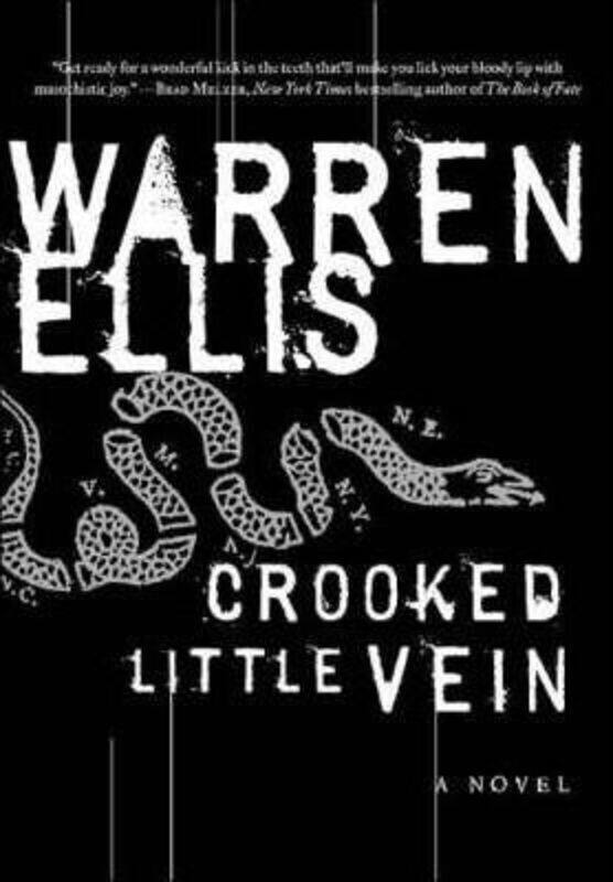 

Crooked Little Vein: A Novel.Hardcover,By :Warren Ellis