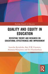 Quality and Equity in Education by Leonidas University of Cyprus, Cyprus KyriakidesBert PM University of Groningen, Netherlands CreemersAnastasia PanayiotouEvi Charalambous-Hardcover