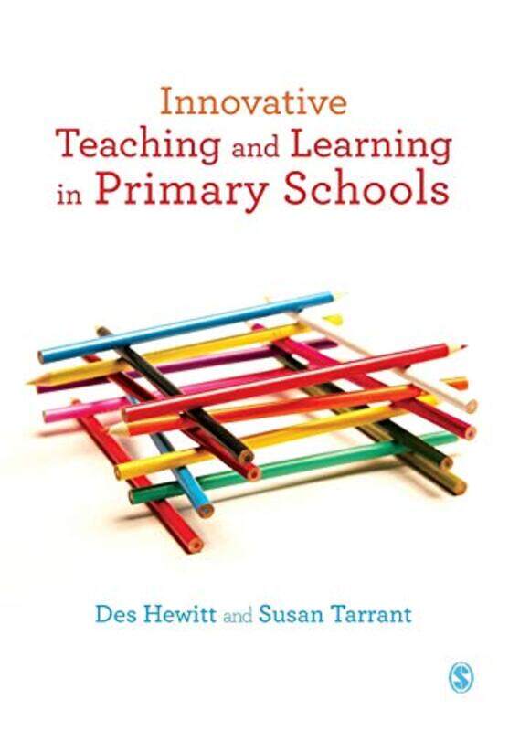 

Innovative Teaching and Learning in Primary Schools by Vivian KaoJulia Kiernan-Paperback