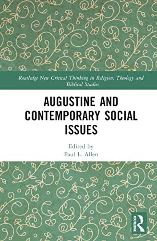 

Augustine and Contemporary Social Issues by Paul L Allen-Hardcover