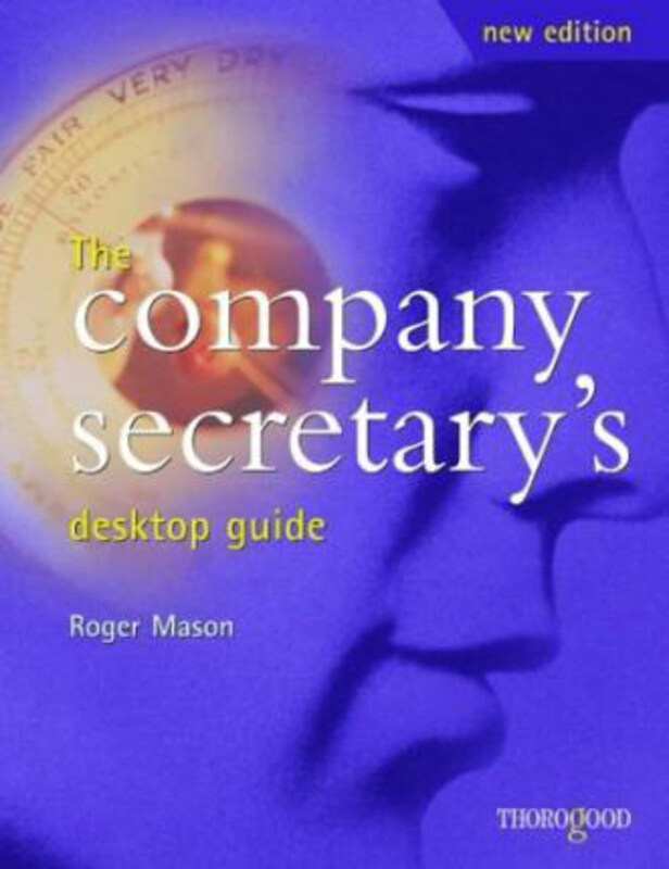 

The Company Secretary's Desktop Guide, Paperback Book, By: Roger Mason