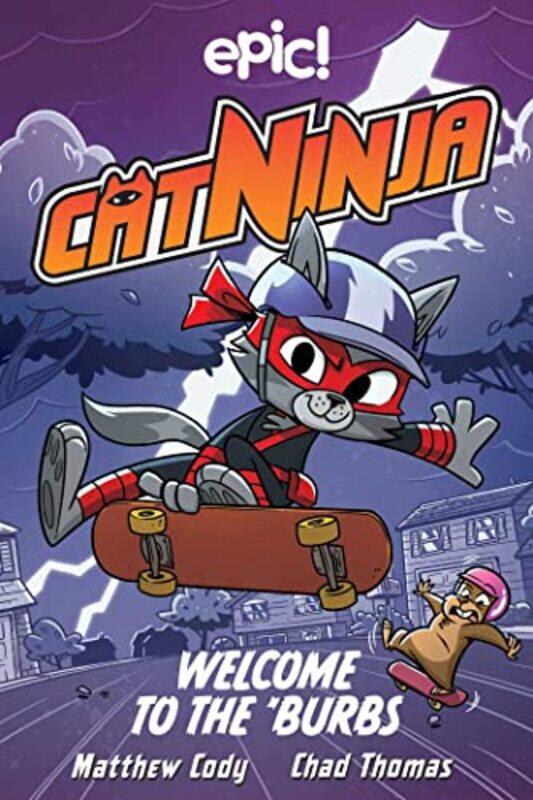 

Cat Ninja: Welcome to the 'Burbs,Hardcover,by:Matthew Cody