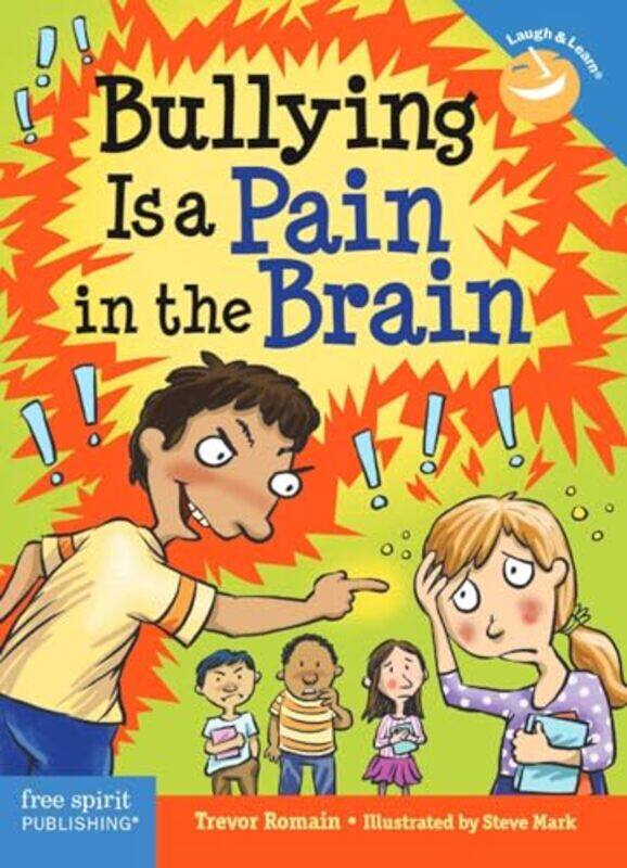 

Bullying Is A Pain In The Brain By Romain, Trevor - Mark, Steve Paperback