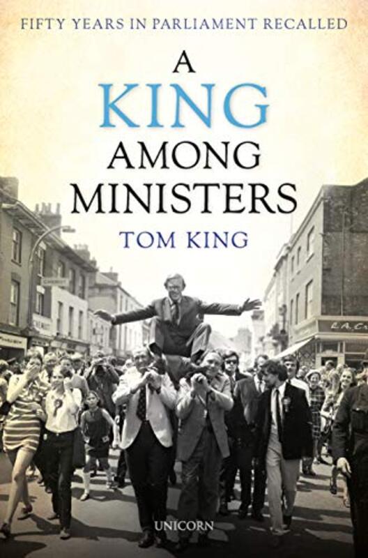 

A King Among Ministers by Lord Tom King-Hardcover