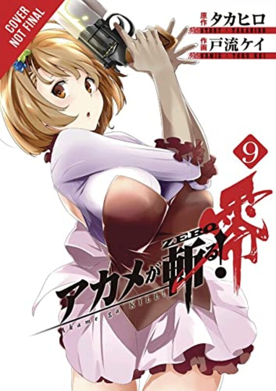 

Akame Ga Kill Zero V09 By Takahiro - Paperback