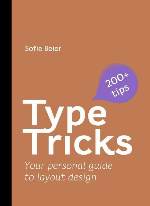 

Type Tricks: Layout Design: Your Personal Guide to Layout Design , Paperback by Beier, Sofie