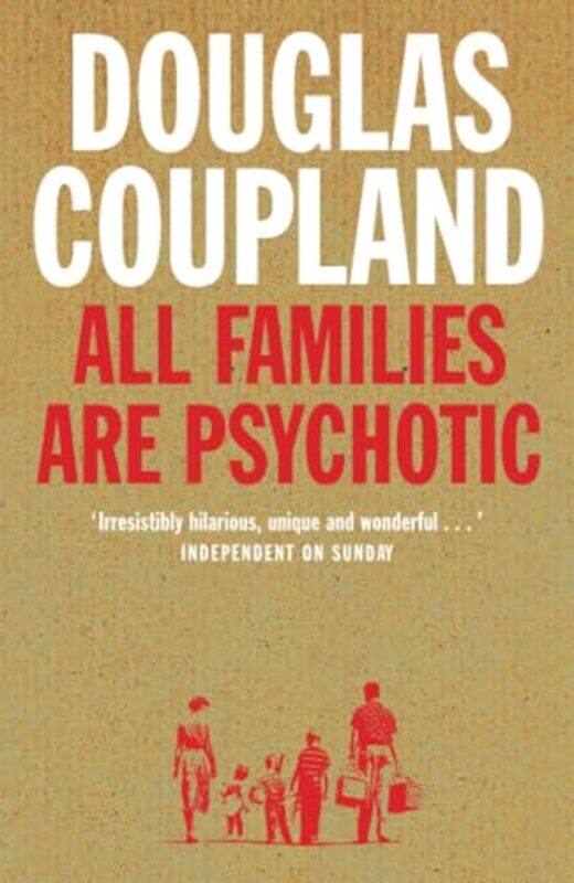 

All Families are Psychotic by Douglas Coupland-Paperback