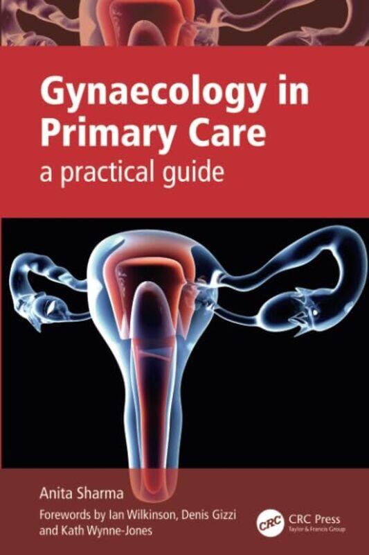 

Gynaecology in Primary Care by Brice AntaoMichael S Irish-Paperback