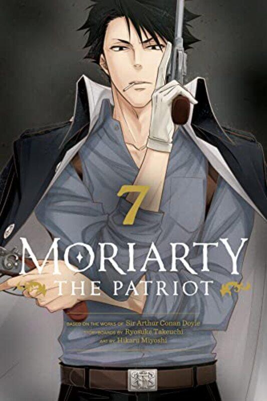 

Moriarty the Patriot Vol 7 by Ryosuke TakeuchiHikaru Miyoshi-Paperback